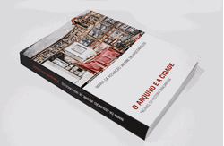 Imagens de Livro «O Arquivo e a Cidade: páginas da história Bracarense»