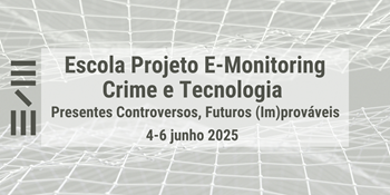 Imagens de Escola do Projeto E-Monitoring “Crime e Tecnologia: Presentes Controversos, Futuros (Im)prováveis” 